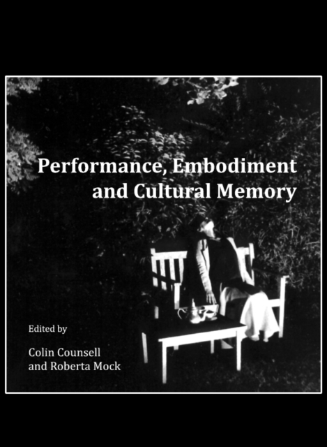 None Performance, Embodiment and Cultural Memory, PDF eBook