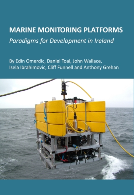 None Marine Monitoring Platforms : Paradigms for Development in Ireland, PDF eBook