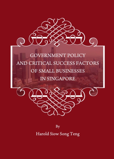 None Government Policy and Critical Success Factors of Small Businesses in Singapore, PDF eBook