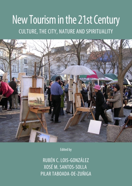 None New Tourism in the 21st Century : Culture, the City, Nature and Spirituality, PDF eBook