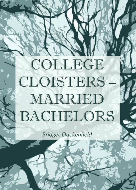 None College Cloisters - Married Bachelors, PDF eBook