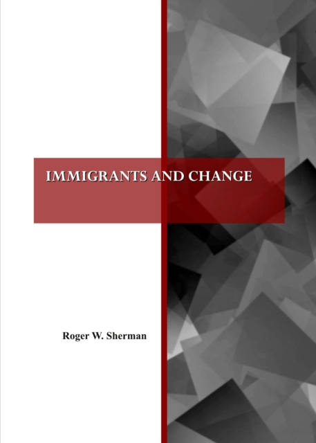 None Immigrants and Change, PDF eBook