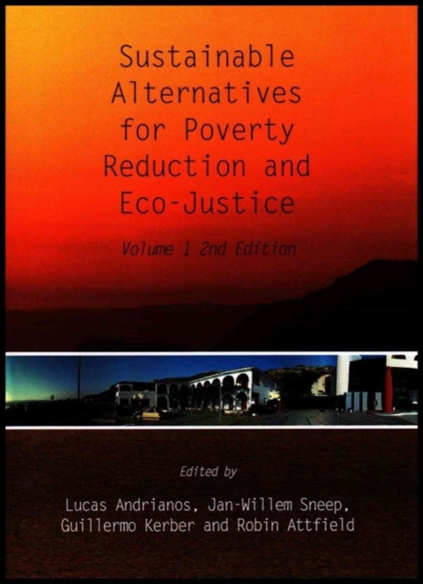 Sustainable Alternatives for Poverty Reduction and Eco-Justice : Volume 1 2nd Edition, Hardback Book
