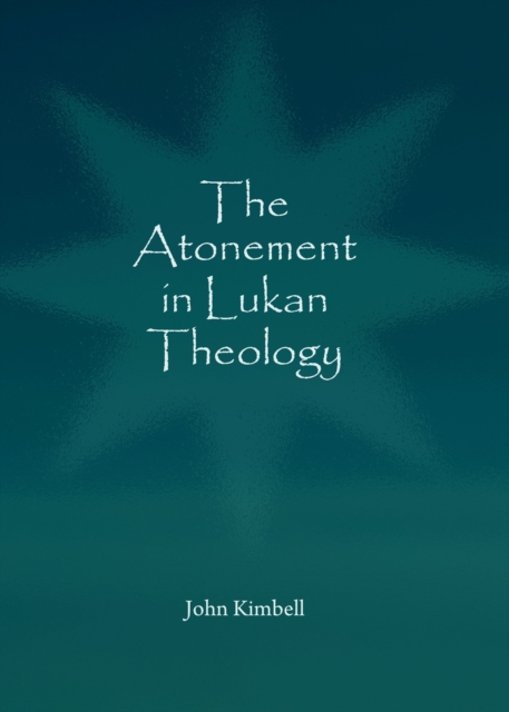 The Atonement in Lukan Theology, PDF eBook