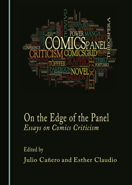 None On the Edge of the Panel : Essays on Comics Criticism, PDF eBook