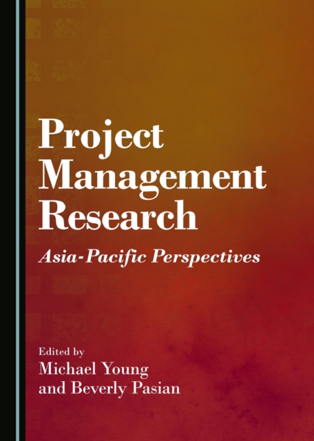 None Project Management Research : Asia-Pacific Perspectives, PDF eBook