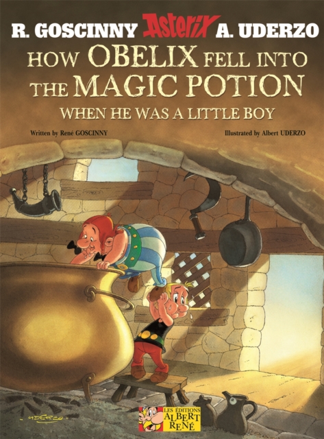 Asterix: How Obelix Fell Into The Magic Potion, Paperback / softback Book