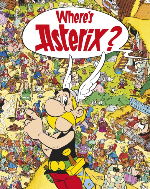 Asterix: Where's Asterix?, Hardback Book