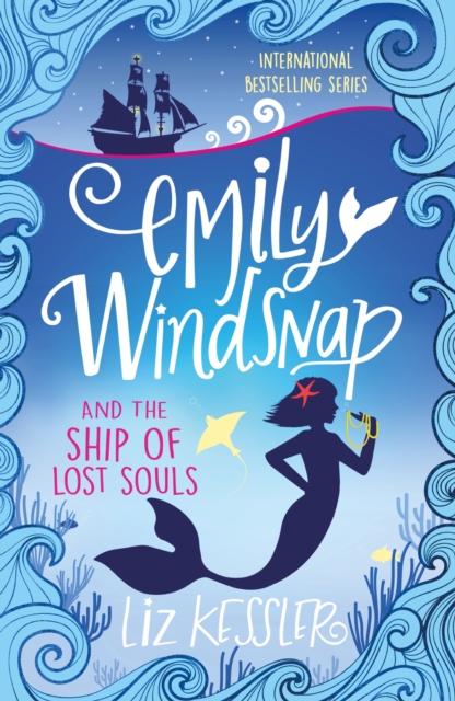 Emily Windsnap and the Ship of Lost Souls : Book 6, EPUB eBook