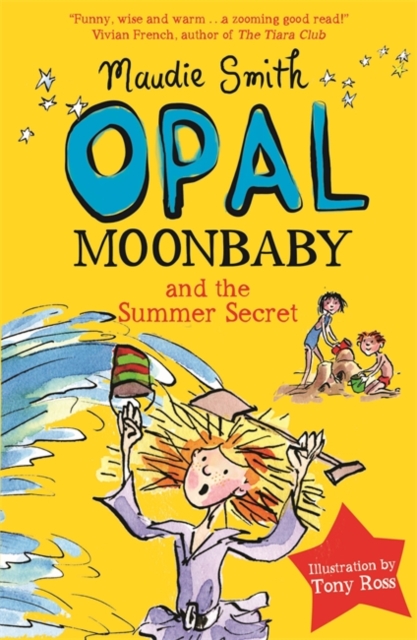Opal Moonbaby and the Summer Secret : Book 3, Paperback / softback Book