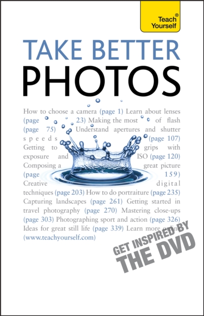Take Better Photos: Teach Yourself, Paperback / softback Book