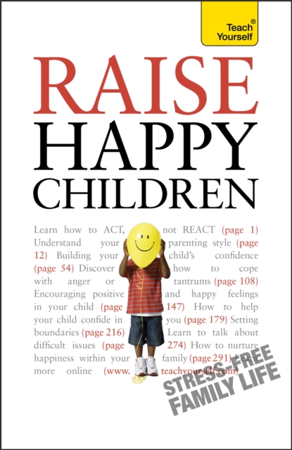 Raise Happy Children: Teach Yourself, Paperback / softback Book