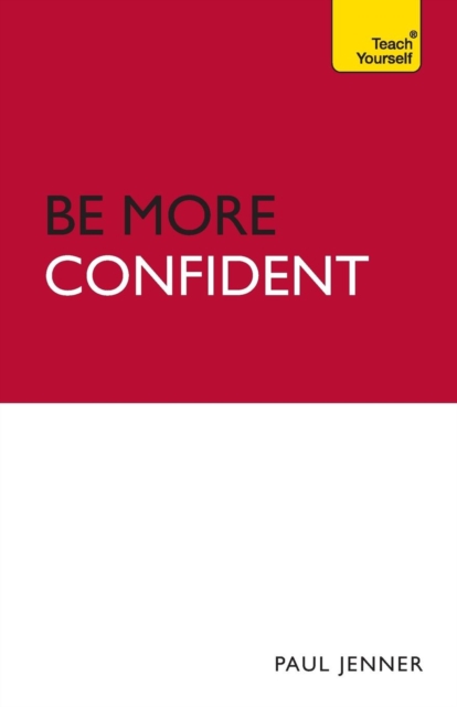 Be More Confident: Teach Yourself, Paperback Book