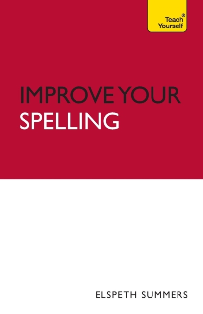 Improve Your Spelling: Teach Yourself, Paperback Book