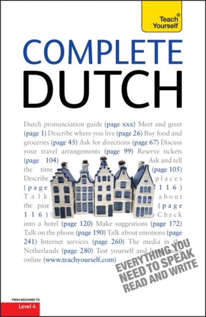 Complete Dutch Beginner to Intermediate Course : Learn to Read, Write, Speak and Understand a New Language with Teach Yourself, Paperback Book