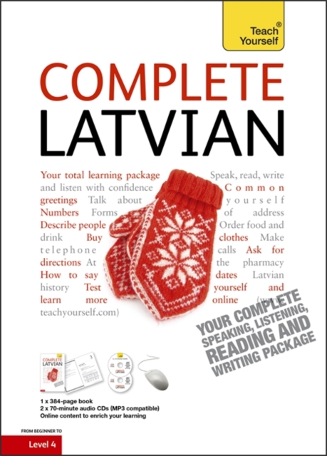 Complete Latvian Beginner to Intermediate Book and Audio Course : Learn to read, write, speak and understand a new language with Teach Yourself, Mixed media product Book