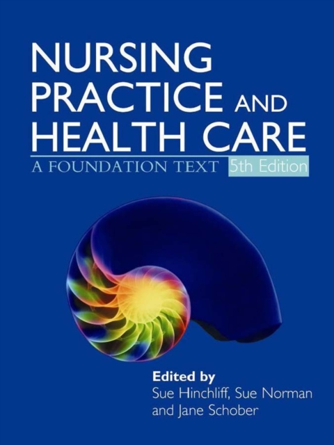 Nursing Practice and Health Care 5E : A Foundation Text, PDF eBook
