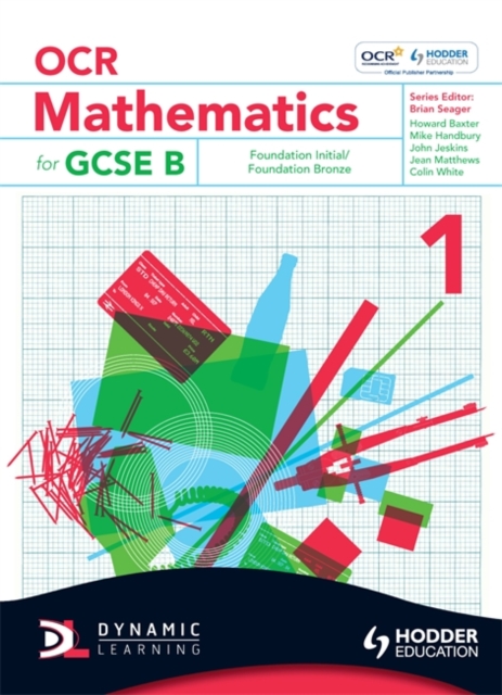 OCR Mathematics for GCSE Specification B : Student Book Foundation Initial and Bronze Bk. 1, Paperback Book