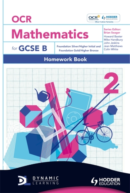 OCR Mathematics for GCSE Specification B : Homework Book Foundation Silver and Gold and Higher Initial and Bronze Bk. 2, Paperback Book