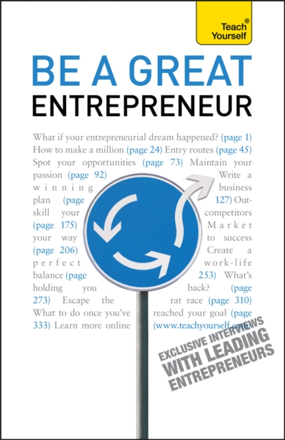 Be A Great Entrepreneur : An inspiring guide to achieving success and fulfilling your business potential, EPUB eBook