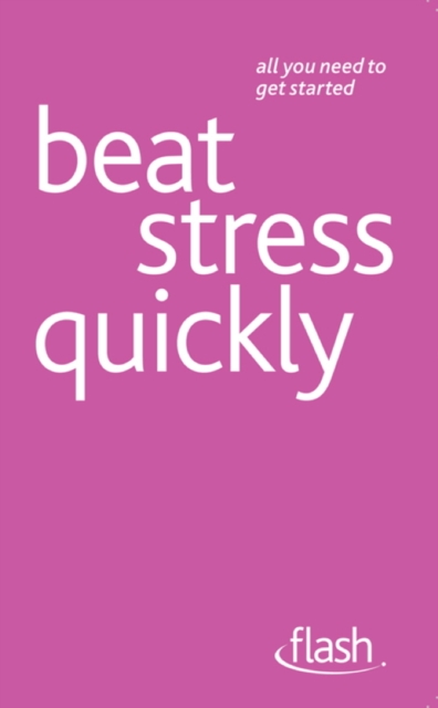 Beat Stress Quickly: Flash, EPUB eBook
