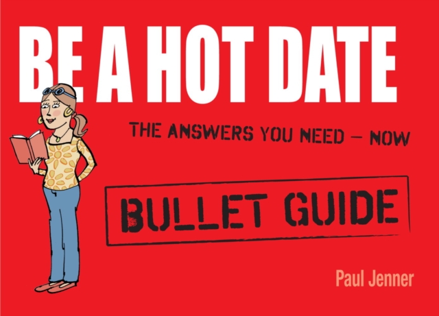 Be a Hot Date: Bullet Guides, EPUB eBook