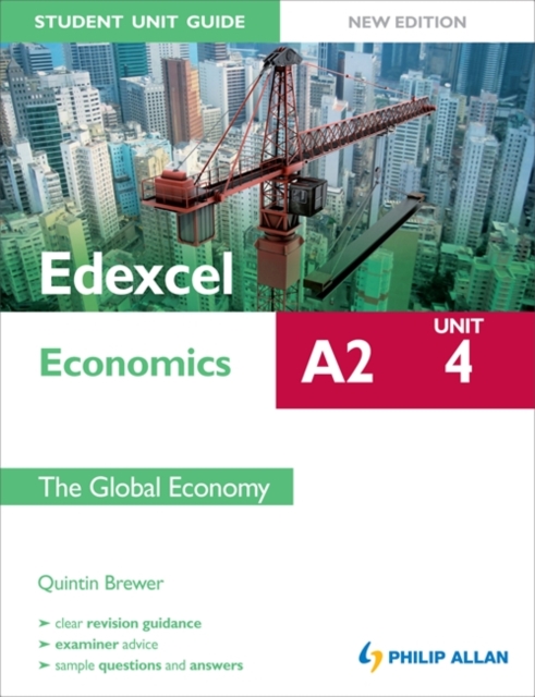 Edexcel A2 Economics Student Unit Guide New Edition: Unit 4 the Global Economy, Paperback Book