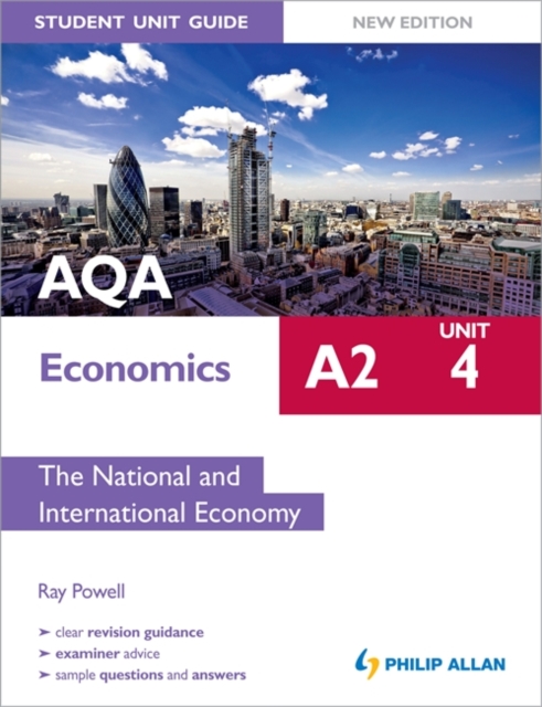 AQA A2 Economics Student Unit Guide New Edition: Unit 4 the National and International Economy : Unit 4, Paperback Book