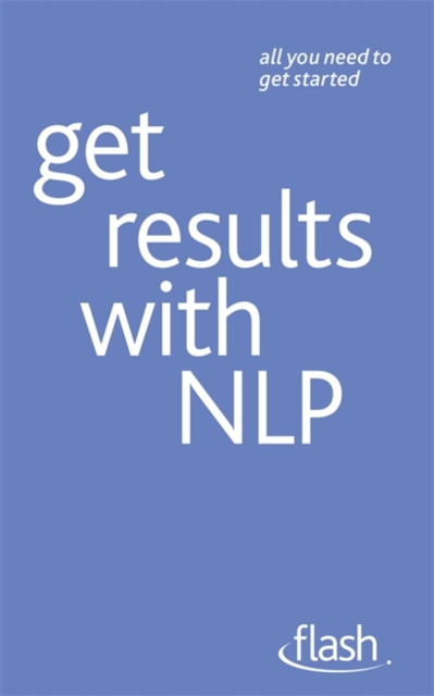 Get Results with NLP: Flash, Paperback / softback Book
