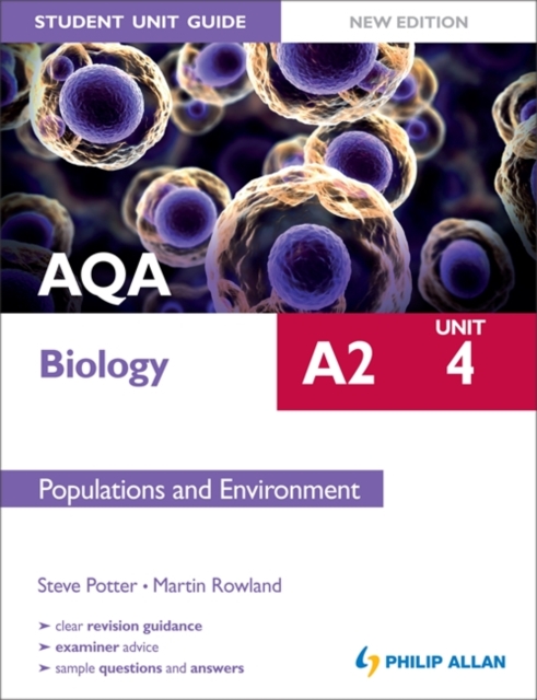 AQA A2 Biology Student Unit Guide New Edition: Unit 4 Populations and Environment, Paperback Book