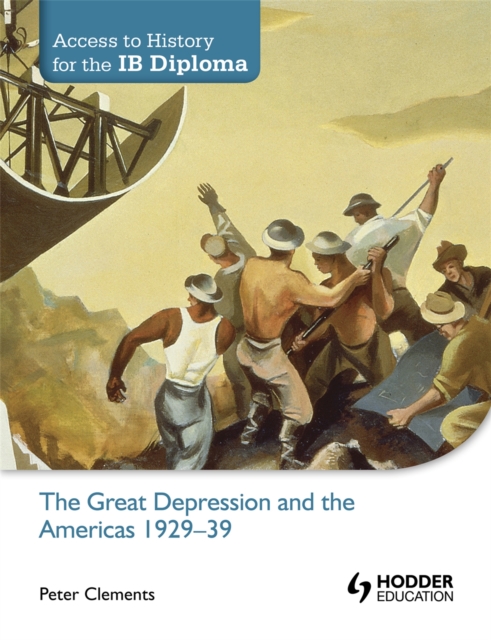 Access to History for the IB Diploma: The Great Depression and the Americas 1929-39, Paperback / softback Book