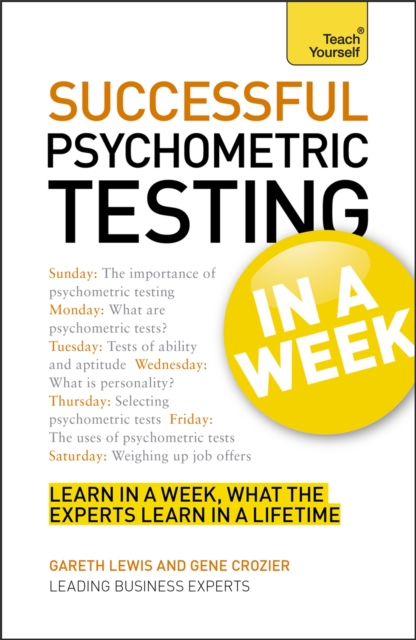 Psychometric Testing In A Week : Using Psychometric Tests In Seven Simple Steps, Paperback / softback Book