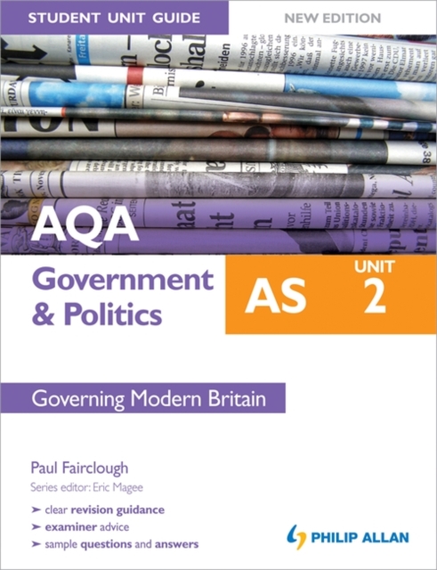 AQA AS Government & Politics Student Unit Guide: Unit 2 Governing Modern Britain, Paperback Book