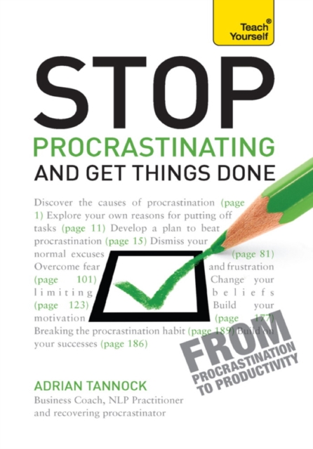 Stop Procrastinating and Get Things Done: Teach Yourself, EPUB eBook