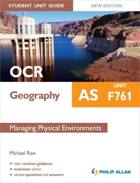 OCR AS Geography Student Unit Guide New Edition: Unit F761 Managing Physical Environments, Paperback Book
