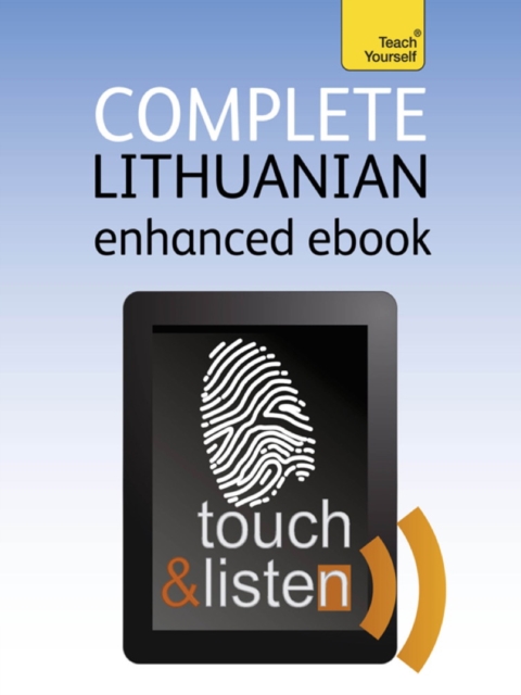 Complete Lithuanian Beginner to Intermediate Course : Learn to read, write, speak and understand a new language with Teach Yourself, EPUB eBook