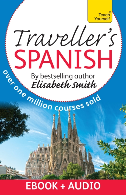 Traveller's Beginner Spanish: Teach Yourself : Enhanced Edition, EPUB eBook