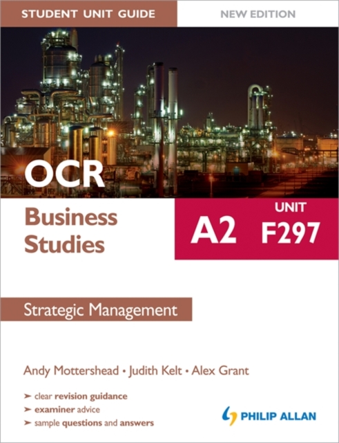 OCR A2 Business Studies Student Unit Guide New Edition: Unit F297 Strategic Management, Paperback Book