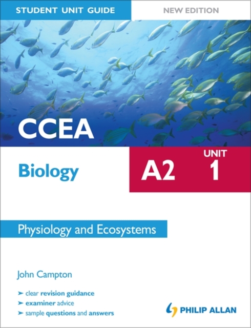 CCEA A2 Biology Student Unit Guide New Edition: Unit 1 Physiology and Ecosystems, Paperback Book