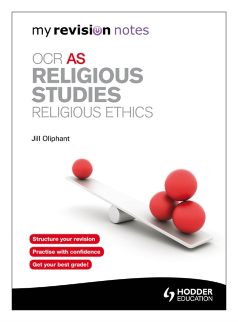 My Revision Notes: OCR AS Religious Studies: Religious Ethics, Paperback Book