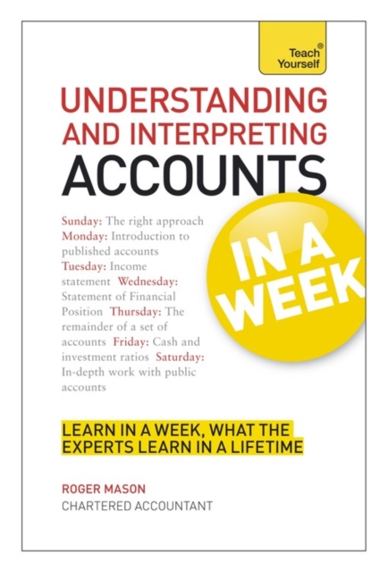 Understanding and Interpreting Accounts in a Week: Teach Yourself, Paperback Book