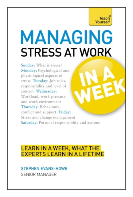 Managing Stress at Work in a Week, Paperback Book