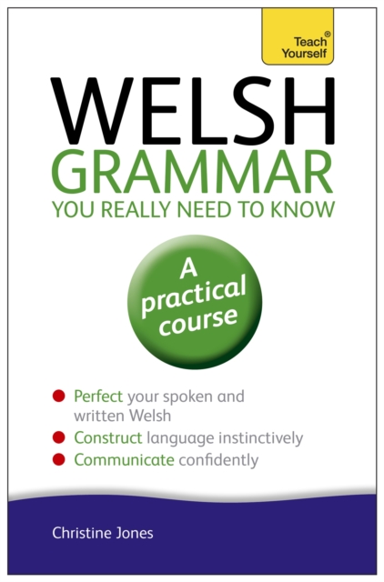 Welsh Grammar You Really Need to Know: Teach Yourself, Paperback / softback Book