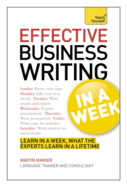 Effective Business Writing in a Week: Teach Yourself, Paperback / softback Book