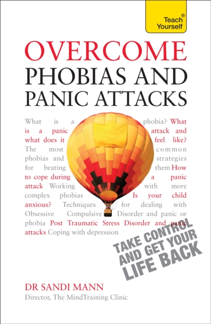 Overcome Phobias and Panic Attacks: Teach Yourself, Paperback / softback Book