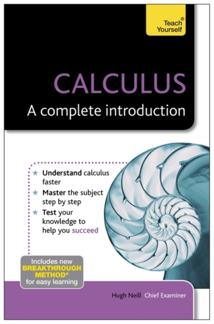 Calculus: A Complete Introduction: Teach Yourself, Paperback Book