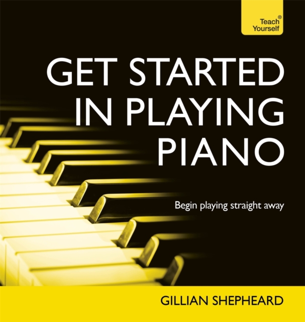 Get Started in Playing Piano : Enhanced Edition, EPUB eBook