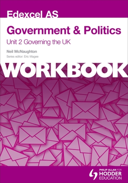 Edexcel AS Government & Politics Unit 2 Workbook: Governing the UK : Workbook Unit 2, Paperback Book