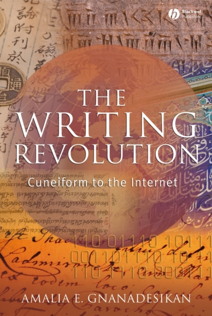 The Writing Revolution : Cuneiform to the Internet, PDF eBook