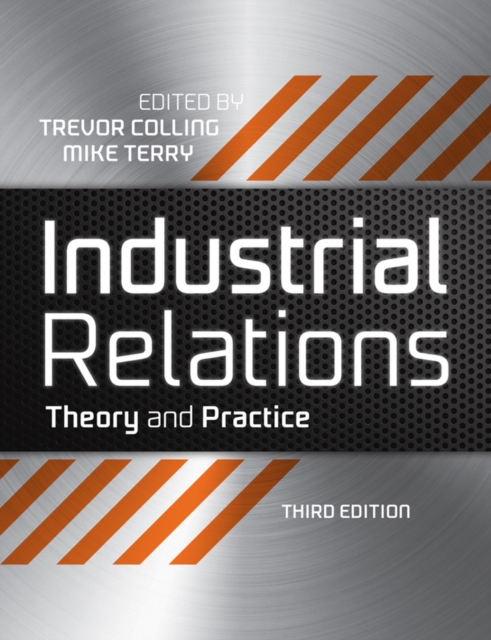 Industrial Relations : Theory and Practice, Paperback / softback Book
